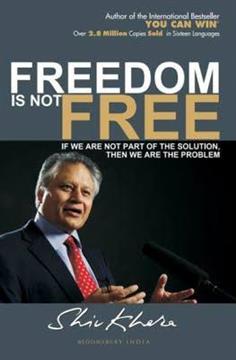 Freedom Is Not Free Book by Shiv Khera